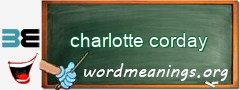 WordMeaning blackboard for charlotte corday